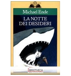 NOTTE DEI DESIDERI (LA)