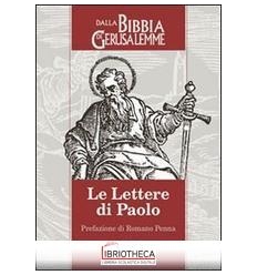 LETTERE DI PAOLO. DALLA BIBBIA DI GERUSALEMME (LE)