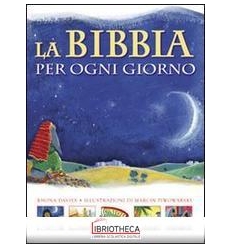 BIBBIA PER OGNI GIORNO. EDIZ. ILLUSTRATA (LA)