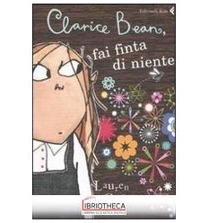 CLARICE BEAN, FAI FINTA DI NIENTE