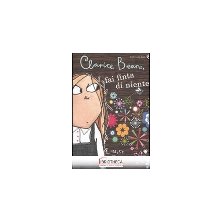CLARICE BEAN, FAI FINTA DI NIENTE