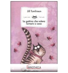 LA GATTINA CHE VOLEVA TORNARE A CASA