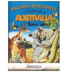 PICCOLI RACCONTI DI ANIMALI IN AUSTRALIA