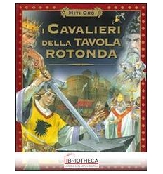 I CAVALIERI DELLA TAVOLA ROTONDA