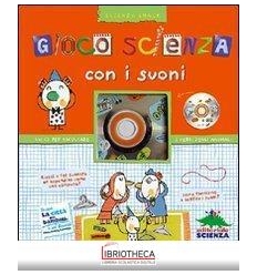 GIOCA SCIENZA CON I SUONI