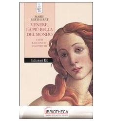 VENERE, LA PIÙ BELLA DEL MONDO - I MITI RACCONTATI D