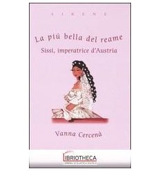 PIÙ BELLA REAME SISSI