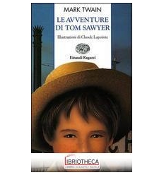 AVVENTURE DI TOM SAWYER (LE)