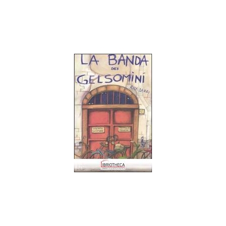 BANDA DEI GELSOMINI (LA)