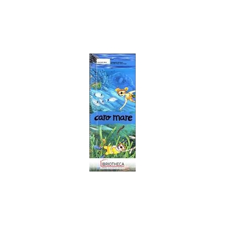 CARO MARE (COLLANA PICCOLI VIAGGI CRESCONO)