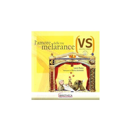 L'AMORE DELLE TRE MELARANCE