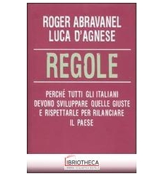 REGOLE. PERCHÉ TUTTI GLI ITALIANI DEVONO SVILUPPARE