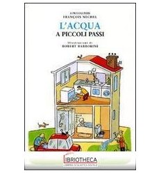 ACQUA A PICCOLI PASSI (L')