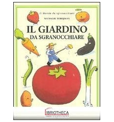 GIARDINO DA SGRANOCCHIARE. EDIZ. ILLUSTRATA (IL)