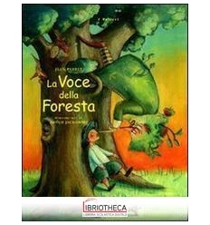 VOCE DELLA FORESTA (LA)