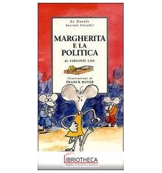 MARGHERITA E LA POLITICA