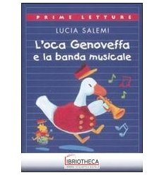 L'OCA GENOVEFFA E LA BANDA MUSICALE