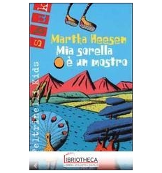 MIA SORELLA È UN MOSTRO