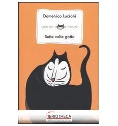 SETTE VOLTE GATTO