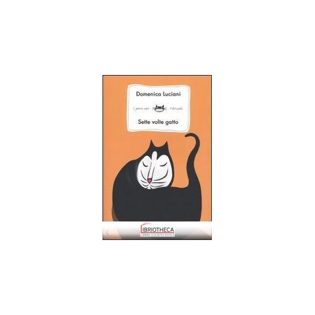 SETTE VOLTE GATTO