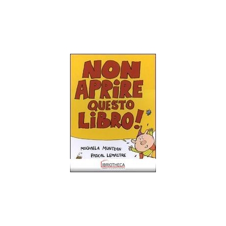 NON APRIRE QUESTO LIBRO! EDIZ. ILLUSTRAT