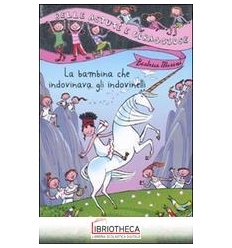 LA BAMBINA CHE INDOVINAVA GLI INDOVINELLI