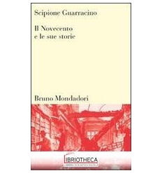 NOVECENTO E LE SUE STORIE (IL)