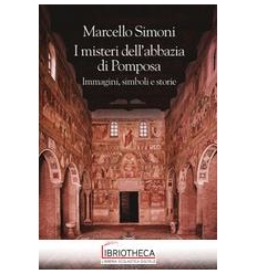 MISTERI DELL'ABBAZIA DI POMPOSA. IMMAGINI SIMBOLI E