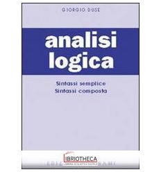 ANALISI LOGICA DELLA PROPOSIZIONE E DEL PERIODO