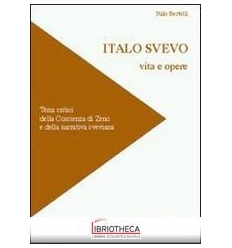 ITALO SVEVO. VITA E OPERE