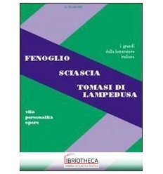 FENOGLIO-SCIASCIA-TOMASI DI LAMPEDUSA. PER LE SCUOLE