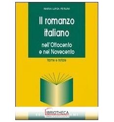 ROMANZO ITALIANO. NELL'OTTOCENTO E NEL NOVECENTO (IL