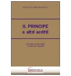 PRINCIPE E ALTRI SCRITTI (IL)