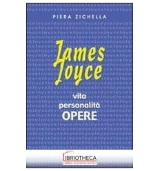 JAMES JOYCE. VITA PERSONALITÀ OPERE. PER LE SCUOLE S