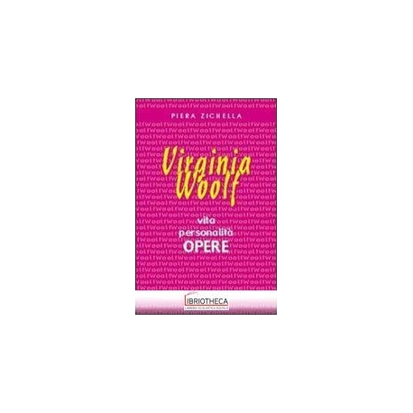 WOOLF VIRGINIA VITA PERSONALITÀ OPERE