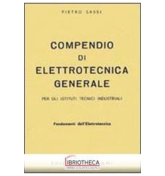 COMPENDIO DI ELETTROTECNICA GENERALE. FONDAMENTI DEL