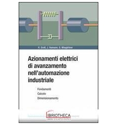 AZIONAMENTI ELETTRICI DI AVANZAMENTO NELL'AUTOMAZION