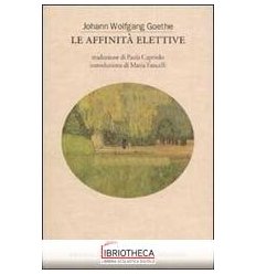 LE AFFINITA' ELETTIVE