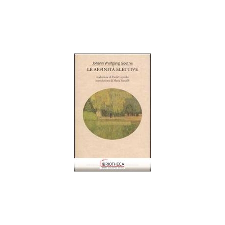 LE AFFINITA' ELETTIVE