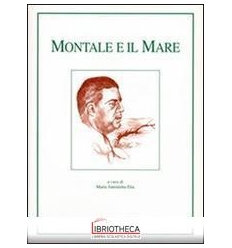 MONTALE E IL MARE