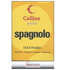 SPAGNOLO. DIZIONARIO SPAGNOLO-ITALIANO ITALIANO-SPAG