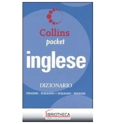 INGLESE. DIZIONARIO INGLESE-ITALIANO ITALIANO-INGLES