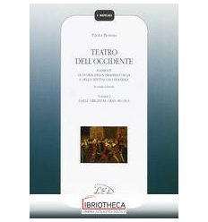 TEATRO DELL'OCCIDENTE. ELEMENTI DI STORIA DELLA DRAM