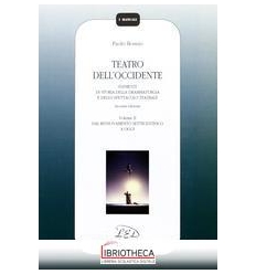 TEATRO DELL'OCCIDENTE. ELEMENTI DI STORIA DELLA DRAM