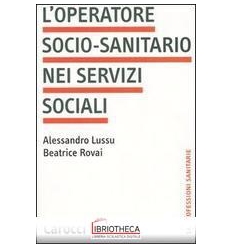 OPERATORE SOCIO-SANITARIO NEI SERVIZI SOCIALI (L')
