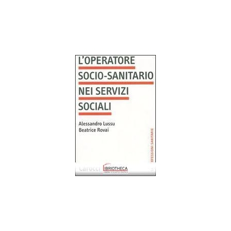 OPERATORE SOCIO-SANITARIO NEI SERVIZI SOCIALI (L')