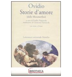 STORIE D'AMORE (DALLE METAMORFOSI). TESTO LATINO A F