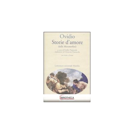 STORIE D'AMORE (DALLE METAMORFOSI). TESTO LATINO A F