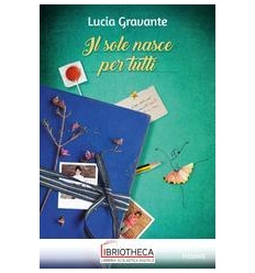 IL SOLE NASCE PER TUTTI