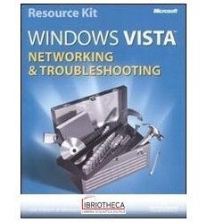 MICROSOFT WINDOWS VISTA. NETWORKING & TROUBLESHOOTIN